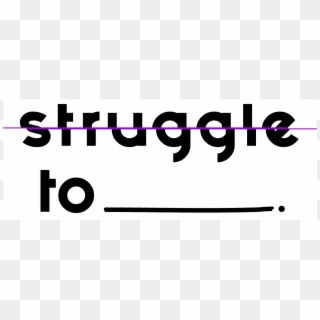 Struggle - Calligraphy, HD Png Download