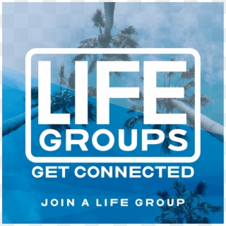 Looking To Get Connected At North Coast Life Group - Poster, HD Png Download