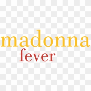 Fever Logo - Madonna Fever, HD Png Download