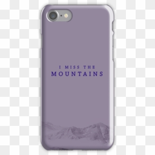 I Miss The Moutains Iphone 7 Snap Case - Mobile Phone Case, HD Png Download