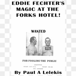Eddie Fechter's Magic At The Fork's Hotel By Paul - Poster, HD Png Download