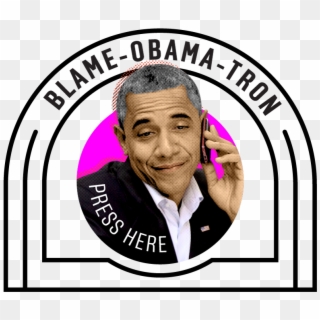 Take A Whirl Through The Amazing Blame Obama Tron And - Obama Gets Blames For Everything, HD Png Download