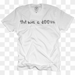 Doozy White T-shirt $24 - T-shirt, HD Png Download