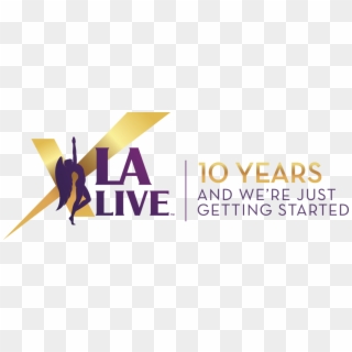 Live Anniversary Logo That Reads 10 Years And We're - L.a. Live, HD Png Download