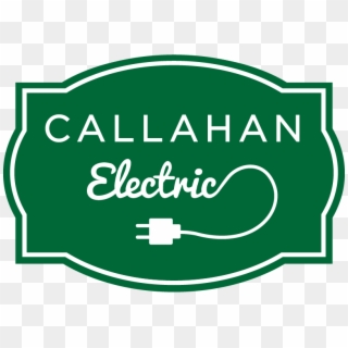 Callahan Electric Callahan Electric Is Friendly, Professional - Sign, HD Png Download