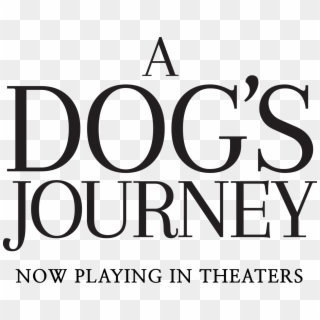 A Dog's Journey - Poster, HD Png Download