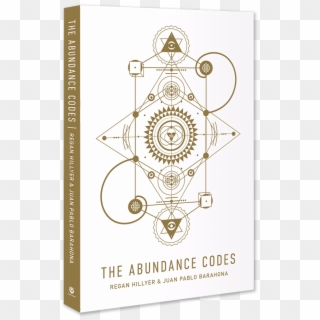 The Abundance Codes Book Is A Series Of 52 Secret Codes - Abundance Codes Regan Hillyer, HD Png Download