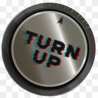 Welcome To Turn Up The Volume - Circle, HD Png Download