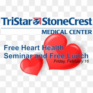 Free Lunch With Free Heart Health Seminar At Stonecrest - Heart, HD Png Download