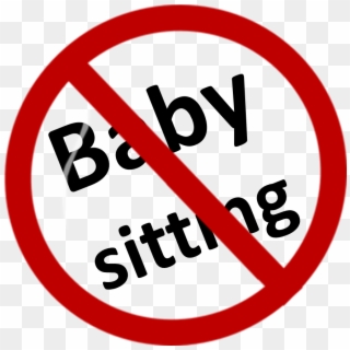 The Word 'babysitting' Should Be Banned By Tom Kuhrt - No Babysitting, HD Png Download