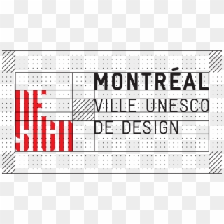 Zone De Dégagement - Montréal Ville Unesco De Design, HD Png Download