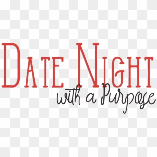 Date Night Png - Calligraphy, Transparent Png