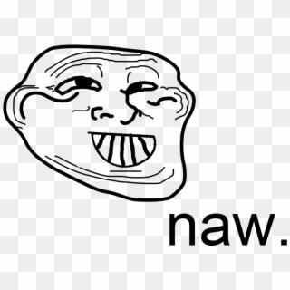Naw Face White Line Art Facial Expression Black And - Troll Face, HD Png Download