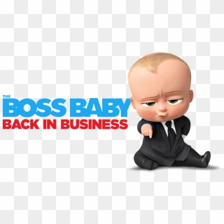 The Boss Baby - Boss Baby Back In Business Logo, HD Png Download