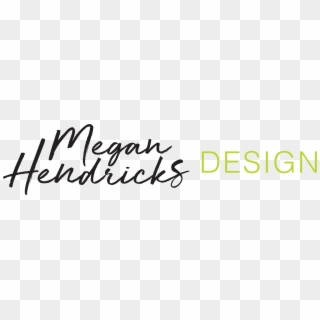 Megan Hendricks Design - Calligraphy, HD Png Download