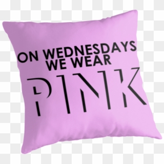 On Wednesdays We Wear Pink - Cushion, HD Png Download