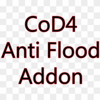 Cod4, Mods, Cod4 Anti Flood Addon, Justin - Avg, HD Png Download