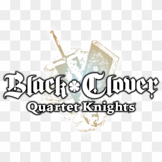 Quartet Knights Title Revealed For Ps4 & Pc Steam - Black Clover Quartet Knights Logo, HD Png Download