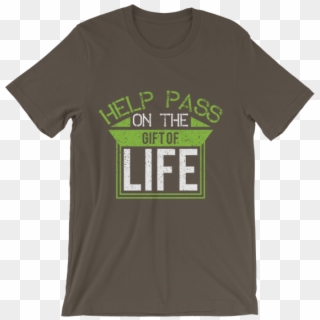 Pass On The Gift Of Life - Active Shirt, HD Png Download