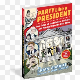 Party Like A President, HD Png Download