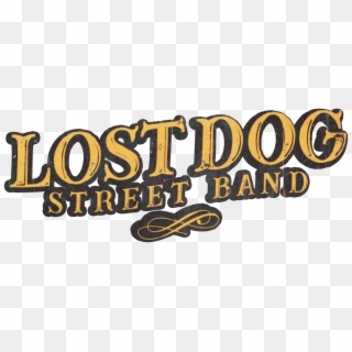 Lost Dog Street Band - Lost Dog Street Band Shirt, HD Png Download