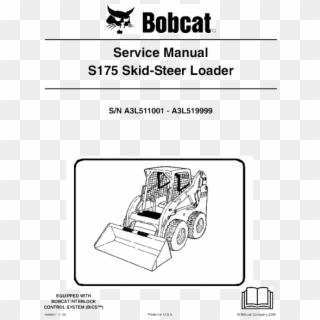 Bobcat Service Manual S175 Skid Steer Loader Series - Parts Schematic For Bobcat S185, HD Png Download