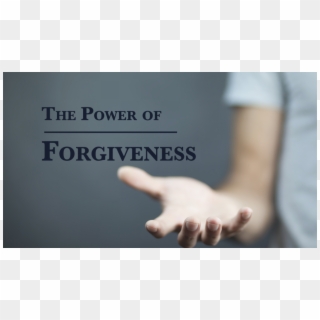 Previous Post The Power Of Forgiveness - Sign, HD Png Download