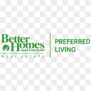 Better Homes And Gardens Real Estate Preferred Living - Better Homes And Gardens, HD Png Download