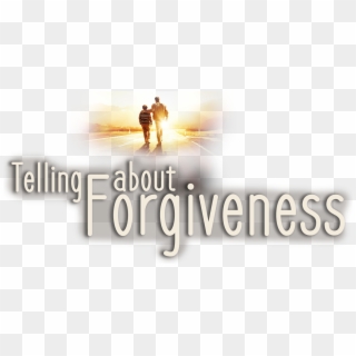Telling About Forgiveness - Poster, HD Png Download
