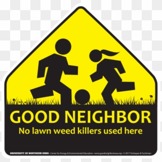 Good Neighbor Freedom Sign Good Neighbor Kids Sign - Good Msg For Students In School Lawn, HD Png Download