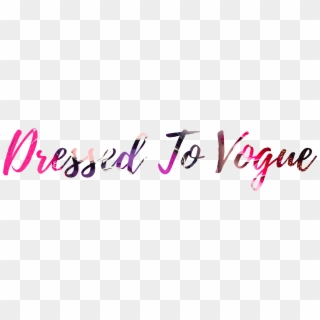 Dressed To Vogue - Calligraphy, HD Png Download