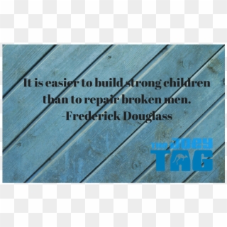 It Is Easier To Build Strong Children Than To Repair - Label, HD Png Download