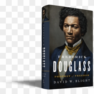 Frederick Douglass Amp Conservatives David Blight Wrong - Frederick Douglass Prophet Of Freedom, HD Png Download
