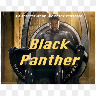 'black Panther' Is Culturally And Critically Excellent - Black Panther Superhero, HD Png Download