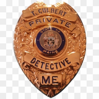 I Am A Private Investigator In Maine, Serving Maine - Badge, HD Png Download