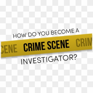Crime Scene Investigator - Crime Scene Do Not Cross, HD Png Download