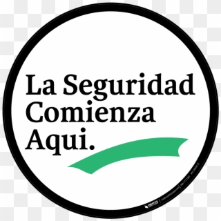 La Seguridad Comienza Aqui - Circle, HD Png Download