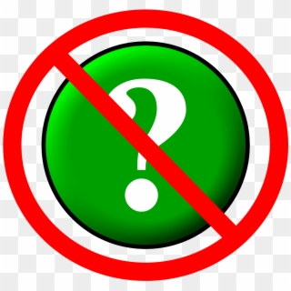 Circle No Questions - Question Mark Crossed Out, HD Png Download