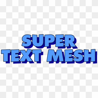 Super Text Mesh Documentation - Text Super, HD Png Download