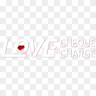 Love Cheque Charge - Graphic Design, HD Png Download