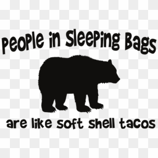 People In Sleeping Bags Soft Shell Tacos - American Black Bear, HD Png Download