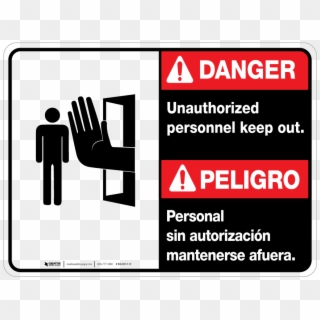 Bilingual Danger Unauthorized Personnel Keep Out Wall - Sign, HD Png Download