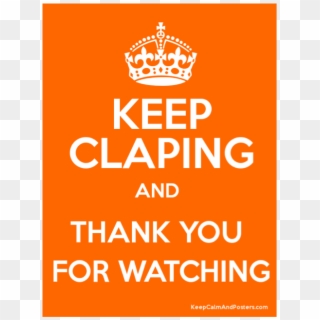 Thank You For Watching, Have A Good Day - Keep Calm And Carry, HD Png Download