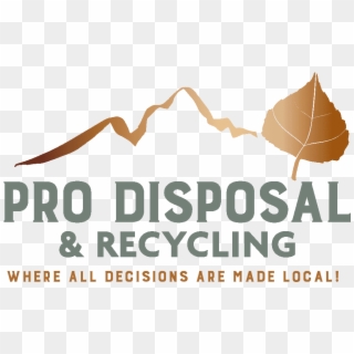 Pro Disposal & Recycling - Poster, HD Png Download