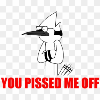 You Pissed Me Off Rage Face - Mordecai You Pissed Me Off, HD Png Download
