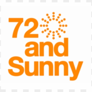 72 And Sunny - 72andsunny, HD Png Download