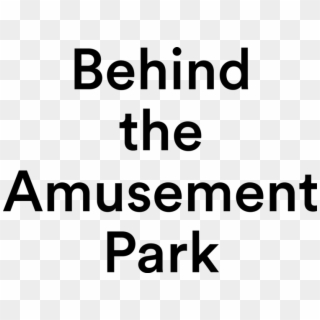 Behind The Amusement Park Behind The Amusement Park - Circle, HD Png Download