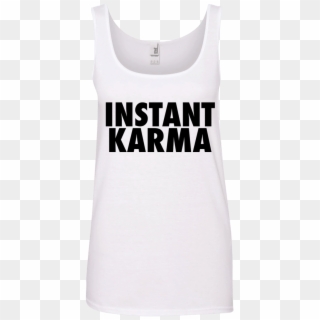 Instant Karma Shirt - Active Tank, HD Png Download