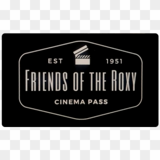 Friends Of The Roxy - Label, HD Png Download