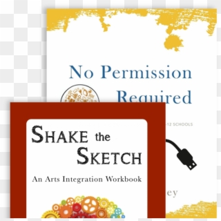 Arts Integration - Shake The Sketch: An Arts Integration Workbook, HD Png Download